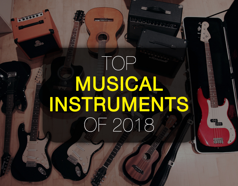 Top Musical Instruments to Buy in 2019