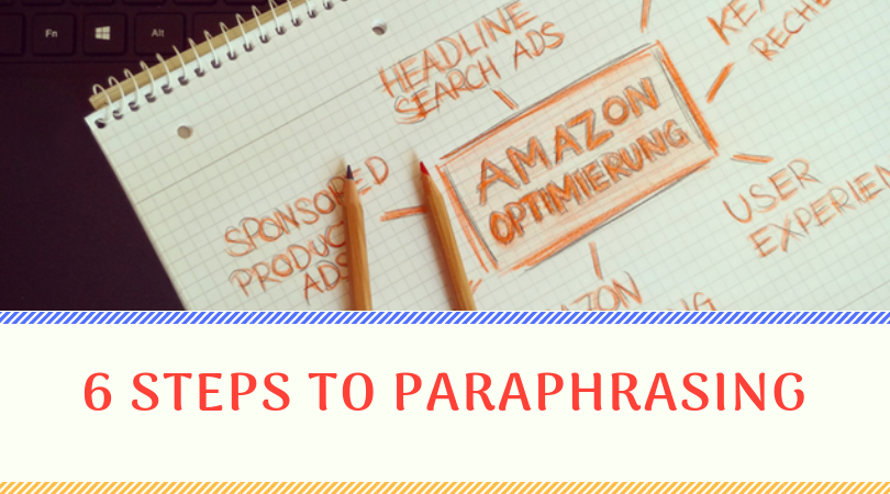 6 Steps To Paraphrasing