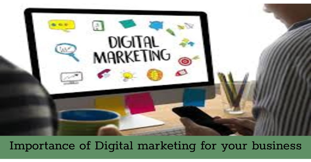 Importance of Digital Marketing for Your Business