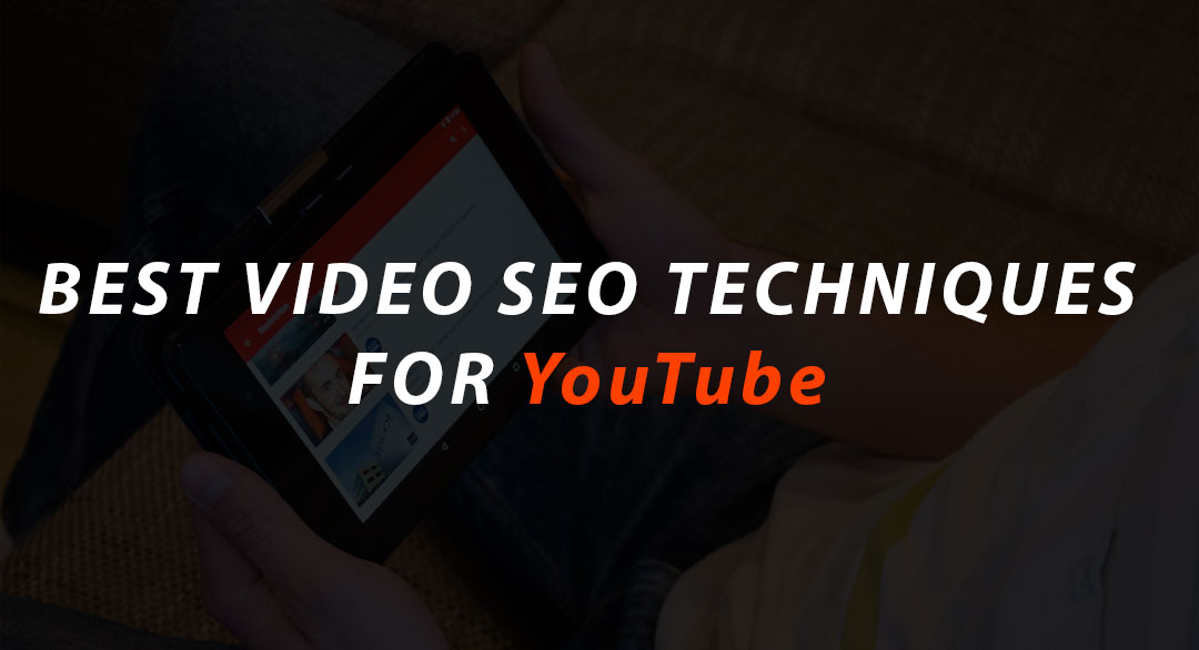 BEST-VIDEO-SEO-TECHNIQUES-FOR-YOUTUBE